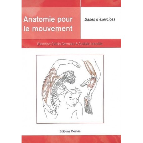 BLANDINE CALAIS GERMAIN ANATOMIE POUR LE MOUVEMENT EXERCICES