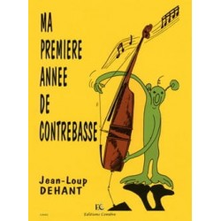 DEHANT JEAN-LOUP MA PREMIERE ANNEE DE CONTREBASSE