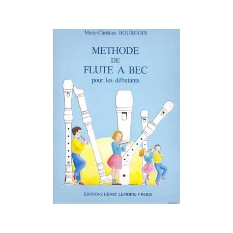 BOURGOIN METHODE DE FLUTE A BEC SOPRANO