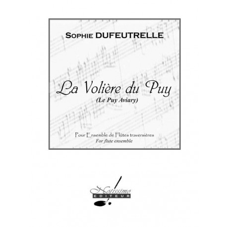 DUFEUTRELLE LA VOLIERE DU PUY POUR FLUTE