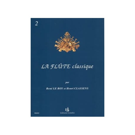 Le Roy René / Classens Henri La Flûte Classique Volume 2