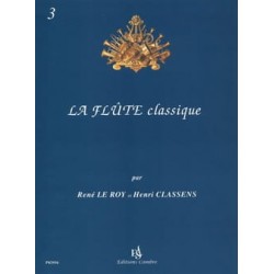 Le Roy René / Classens Henri La Flûte Classique Volume 3