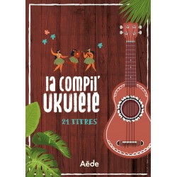 LA COMPIL UKULELE 21 TITRES