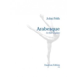 FRITH JOHN ARABESQUE POUR FLUTE ET PIANO