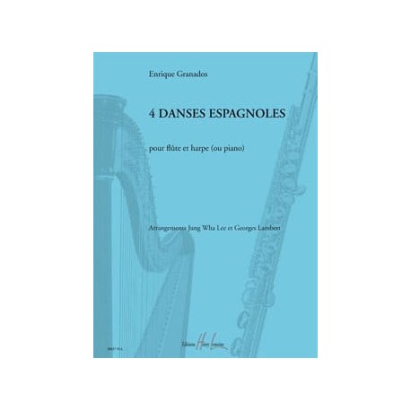 GRANADOS 4 Danses Espagnoles flûte et harpe (ou piano)