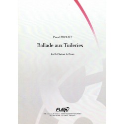 Ballade aux Tuileries Auteur PROUST Pascal Clarinette et piano