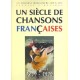 Siecle Chansons Francaise 1879-1919 - Partitions