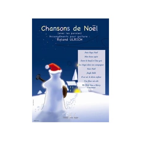 Ulrich Roland Chansons de Noël - Chant et guitare - Meilleurs prix