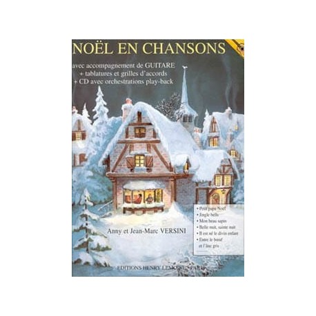 Chanson de noel Jean-Marc Versini : Noël En Chansons - Partitions et CD Instrument : guitare