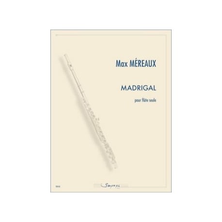 Max Méreaux Madrigal pour flûte seule