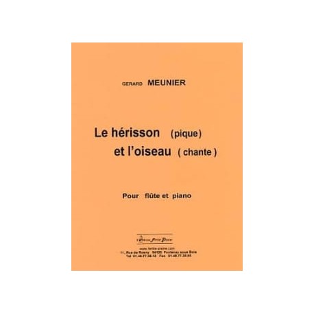 Gérard Meunier Le Hérisson pique et l'Oiseau chante flute et piano