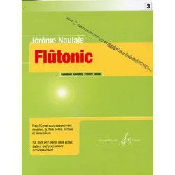 Jérôme Naulais Flûtonic - Volume 3 - Flûte partition