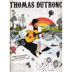 DUTRONC THOMAS COMME UN MANOUCHE SANS GUITARE CHANT GUITARE