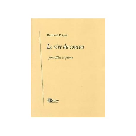 Bertrand Peigné Le Rêve du coucou flute et piano