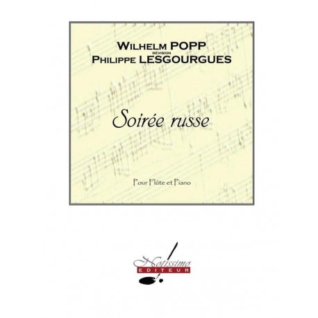 Popp Wilhelm Soirée Russe flute et piano
