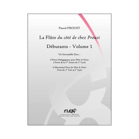 La Flûte du côté de chez Proust - Vol. 1 : débutants PROUST Pascal Flûte traversière et piano