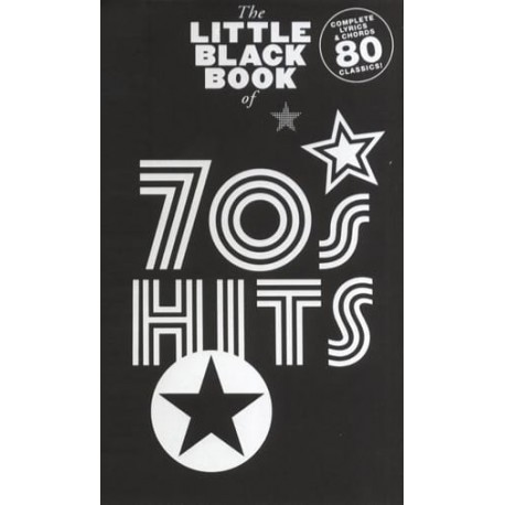 The Little Black Book Of '70s Hits~ Songbook Mixte (Paroles et Accords)