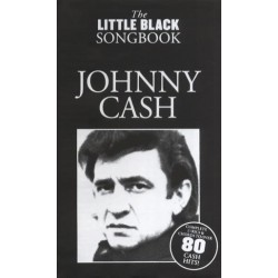 The Little Black Songbook: Johnny Cash~ Songbook dArtiste (Paroles et Accords)