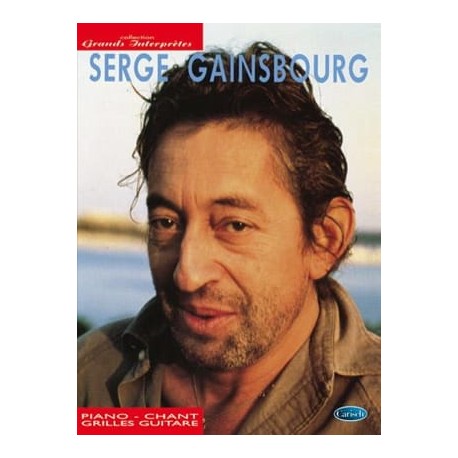 Serge Gainsbourg: Collection Grands Interprètes ~ Songbook dArtiste (Piano, Chant et Guitare)