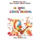 Le Guide de l' Eveil Musical