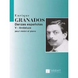 GRANADOS Andaluza Danzas espanolas n° 5 - Violon Danse espagnole Partition - Violon et Piano Salabert