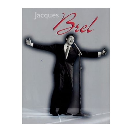 Jacques Brel~ Songbook dArtiste (Piano, Chant et Guitare)