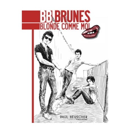 BB Brunes: Blondes Comme Moi~ Songbook d'Album (Tablature Guitare)