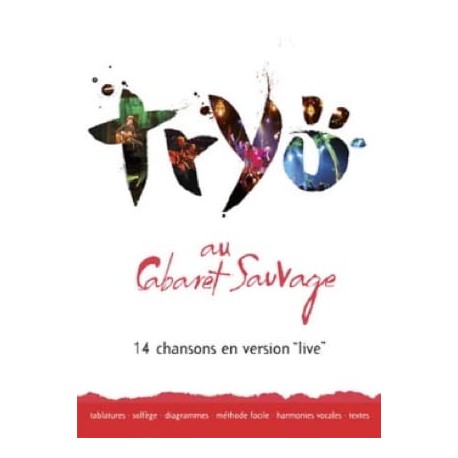 Tryo au Cabaret Sauvage~ Songbook d'Album (Guitare, Tablature Guitare, Voix, Percussion)