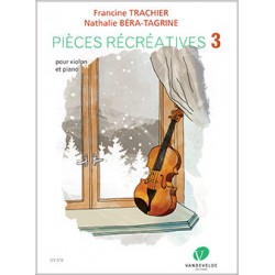 TRACHIER Francine / BERA-TAGRINE Nathalie Pièces récréatives Vol.3