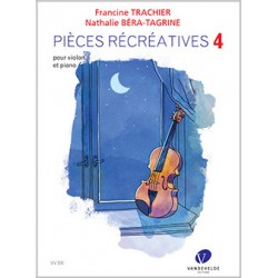 TRACHIER Francine / BERA-TAGRINE Nathalie Pièces récréatives Vol.4