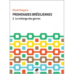 PELLEGRINO Michel Promenades brésiliennes Vol.2