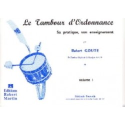 Robert Goute Le Tambour D' Ordonnance Volume 1