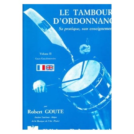 Robert Goute Le Tambour D' Ordonnance Volume 2