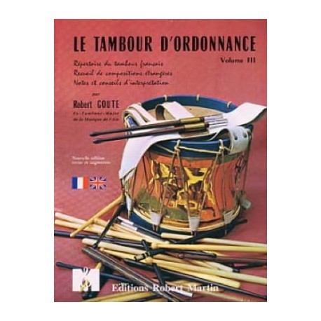 Robert Goute Le Tambour D' Ordonnance Volume 3