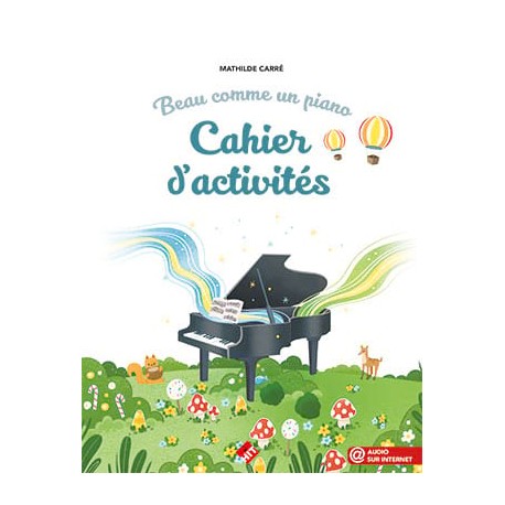 CARRE BEAU COMME UN PIANO CAHIER ACTVITES