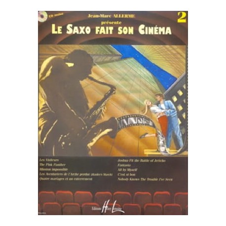 Le saxo fait son cinéma volume 2 AVEC CD.