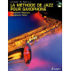 METHODE JAZZ SAX en Français Soprano / Ténor JOHN O'NEILL CD