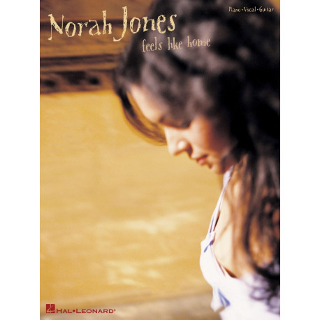 Norah Jones: Feels Like Home~ Songbook d'Album (Piano, Chant et Guitare)