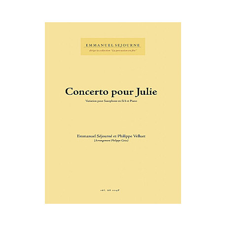 Emmanuel Séjourné et Philippe Velluet Concerto Pour Julie