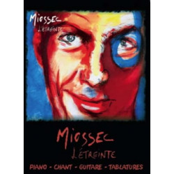 Christophe Miossec: L'Etreinte~ Songbook d'Album (Piano, Chant et Guitare, Tablature Guitare)