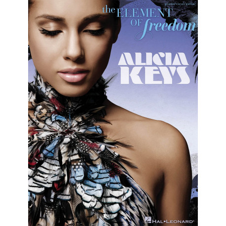 Alicia Keys: The Element Of Freedom~ Songbook d'Album (Piano, Chant et Guitare)