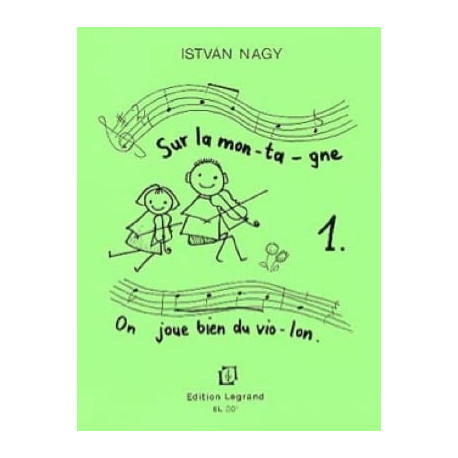 Istvan Nagy Sur la Montagne, On Joue Bien du Violon Volume 1