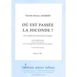 Claude-Henry Joubert Où Est Passée La Joconde ?
