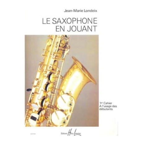 Jean-Marie Londeix Saxophone en jouant volume 1