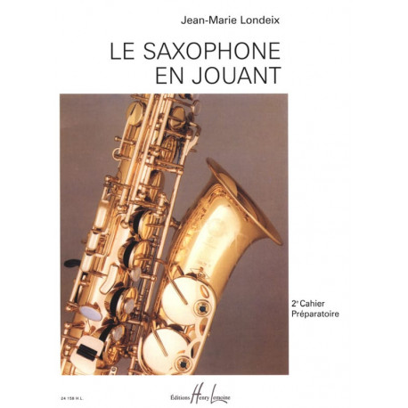 Jean-Marie Londeix Saxophone en jouant volume 2