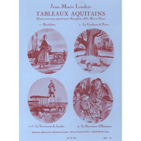 Jean-Marie Londeix Tableaux Aquitains le Raconteur D' Histoires - Volume 3