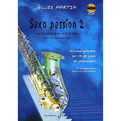 Gilles Martin Saxo Passion 2 AVEC AUDIO EN TELECHARGEMENT.