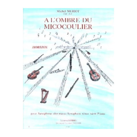 Michel Meriot A L' Ombre du Micocoulier