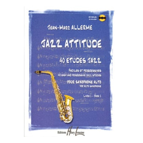 Jean-Marc Allerme Jazz Attitude Livre 1 - 40 Etudes Jazz