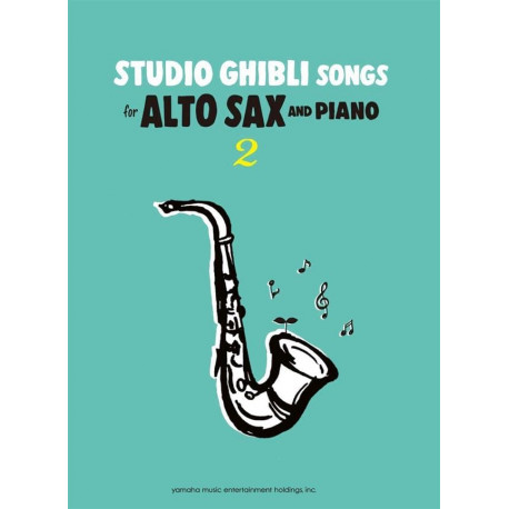 Joe Hisaishi Studio Ghibli Songs for Alto Sax - Volume 2